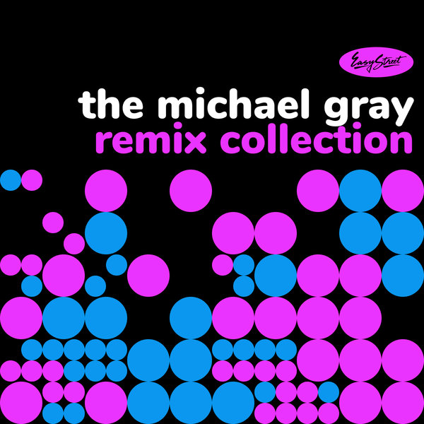 VA - The Michael Gray Remix Collection / Easy Street Records