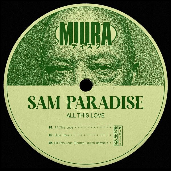 Sam Paradise - All This Love / Miura Records