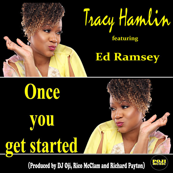 Tracy Hamlin ft Ed Ramsey - Once You Get Started / POJI Records