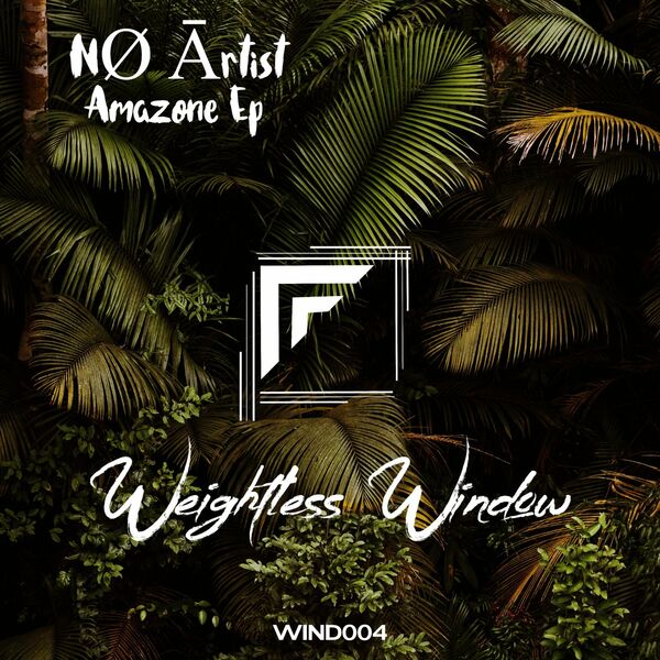 NØ Ārtist - Amazone / Weightless Window