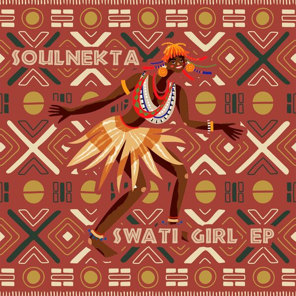 Soulnekta - Swati Girl EP / Blaq Diamond Boyz Music