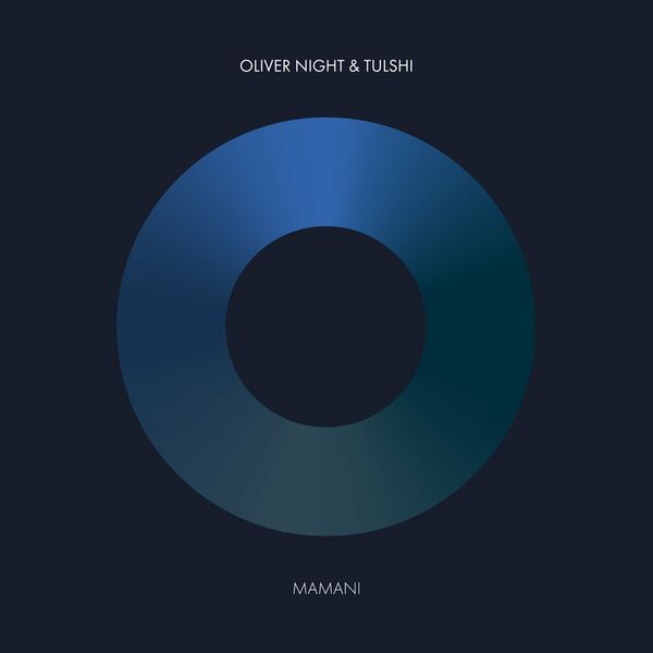Oliver Night & Tulshi - Mamani / Atjazz Record Company