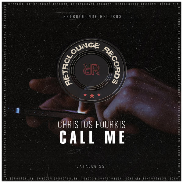 Christos Fourkis - Call Me / Retrolounge Records