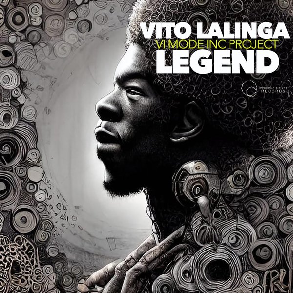 Vito Lalinga (Vi Mode Inc Project) - Legend / Sound-Exhibitions-Records