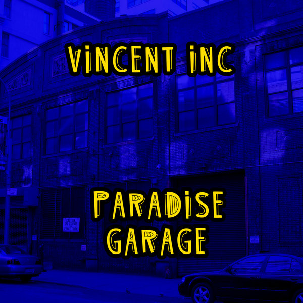 Vincent Inc - Paradise Garage / Manuscript Records Ukraine
