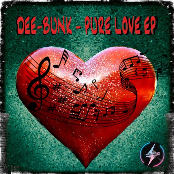 Dee-Bunk - Pure Love / Thunder Jam Records