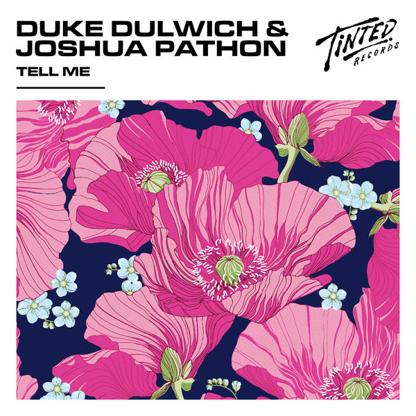 Duke Dulwich, Joshua Pathon - Tell Me (Extended Mix) / Tinted Records