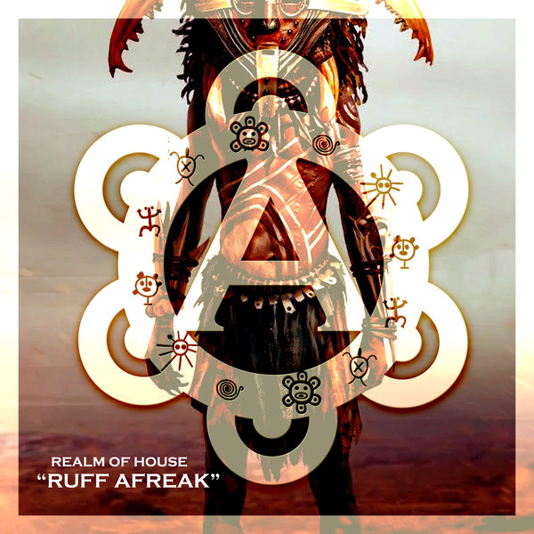 Realm of House - Ruff Afreak / Arawakan