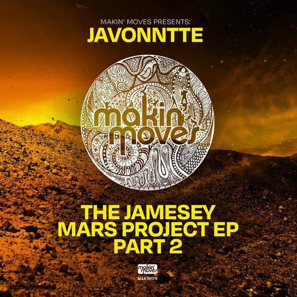 Javonntte - The Jamesey Mars Project EP Pt. II / Makin Moves
