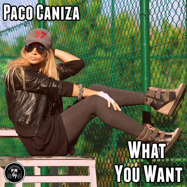 Paco Caniza - What You Want / Funky Revival