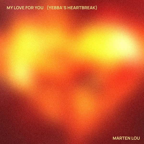 Marten Lou - My Love For You (Yebba's Heartbreak) / recordJet