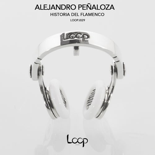 Alejandro Peñaloza - Historia del Flamenco / Loop Jewels