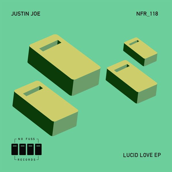 Justin Joe - Lucid Love EP / No Fuss Records