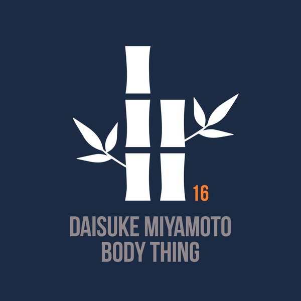 Daisuke Miyamoto - Body Thing / THE KYOTO TRAX