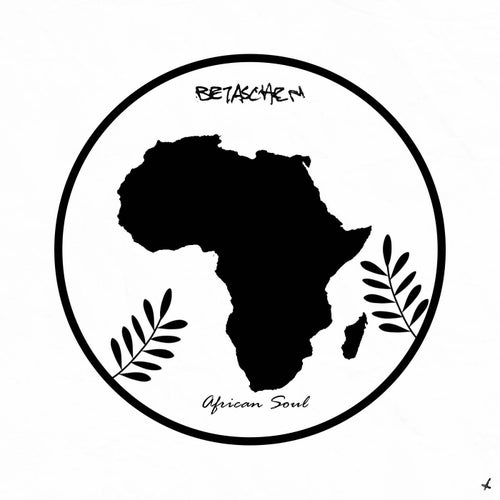 Betaschen - African Soul / BetascheX