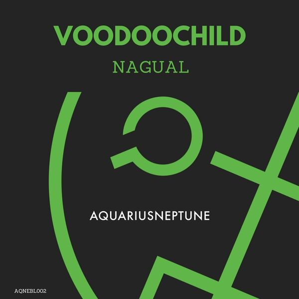 Voodoochild - Nagual / AquariusNeptune