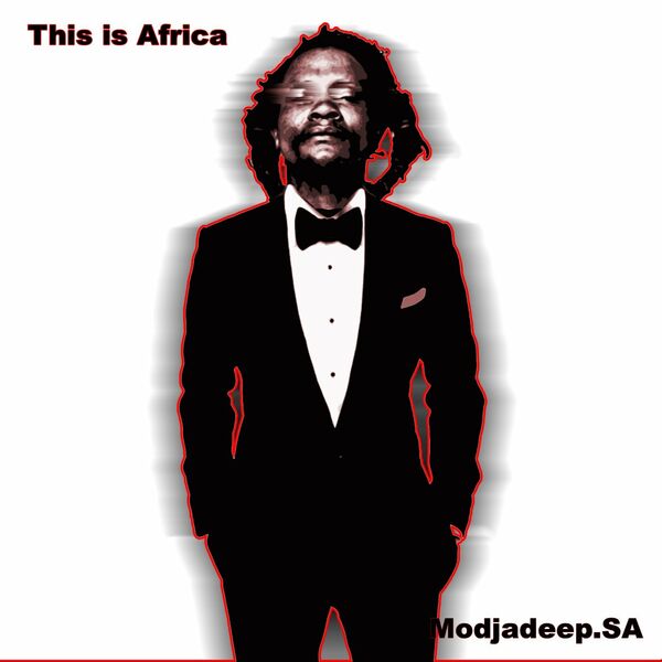 Modjadeep.SA - This is Africa / Modjadeep Musik
