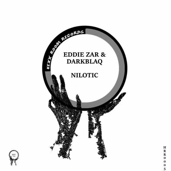 Eddie Zar & DarkBlaq - Nilotic / Hexx Room Records