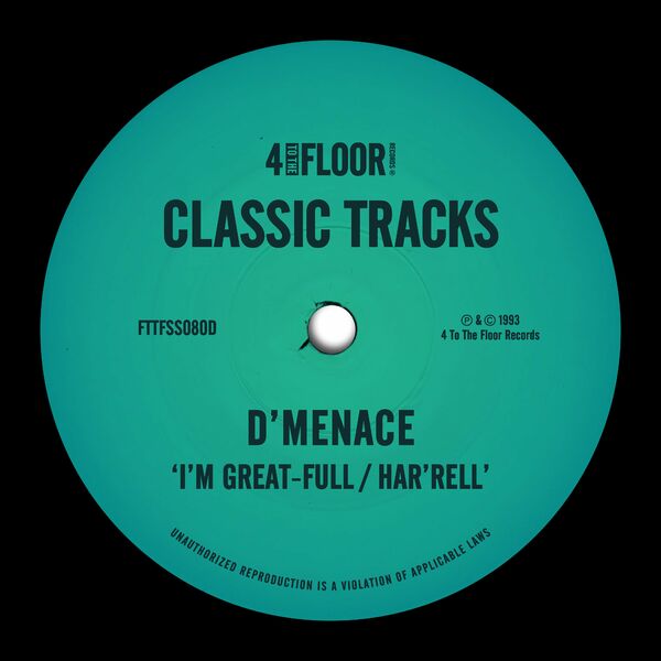 D'menace - I'm Great-full / Har'rell / 4 To The Floor Records