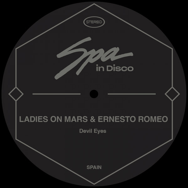 Ladies On Mars & Ernesto Romeo - Devil Eyes / Spa In Disco