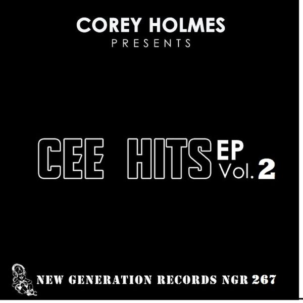 Corey Holmes - Cee Hits EP Vol.2 / New Generation Records