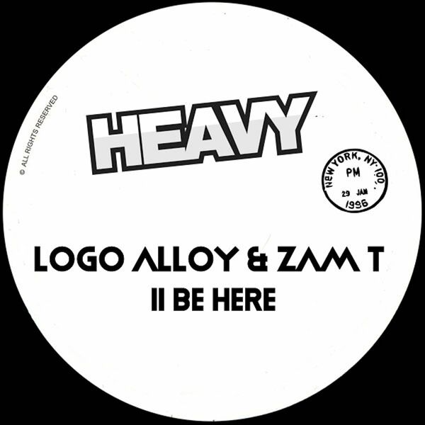 Logo Alloy & Zam T - II Be There / Heavy