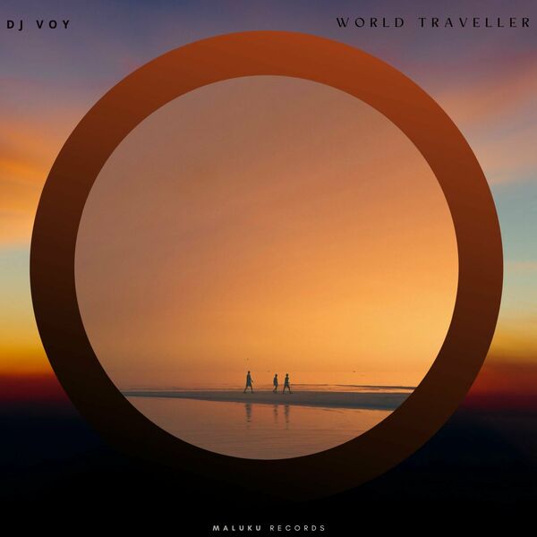Dj Voy - World Traveller / Maluku Records