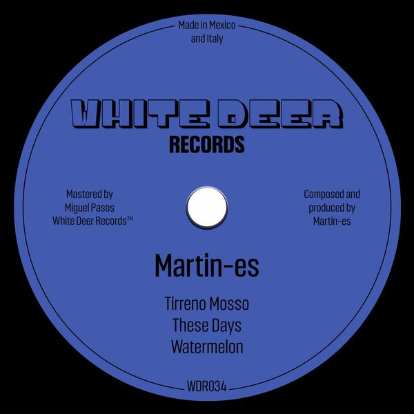 Martin-es - Tirreno Mosso EP / White Deer Records