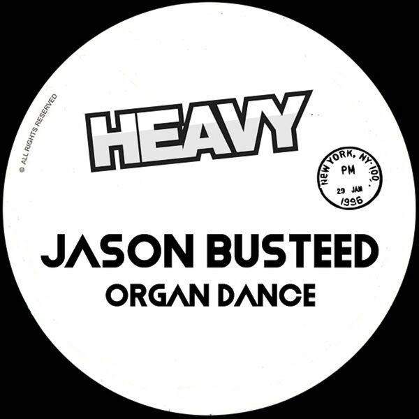 Jason Busteed - Organ Dance / Heavy