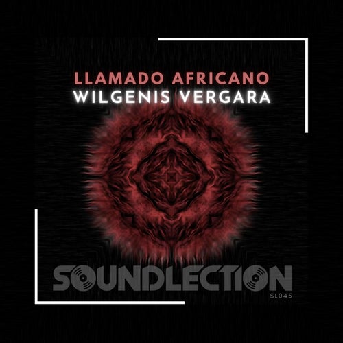 Wilgenis Vergara - Llamado Africano / Soundlection