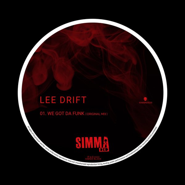 Lee Drift - We Got Da Funk / Simma Red