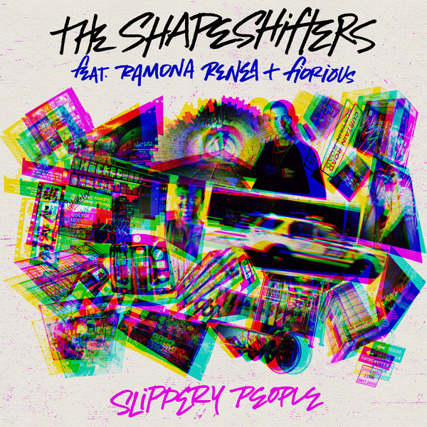 The Shapeshifters feat. Ramona Renea & Fiorious - Slippery People / Glitterbox Recordings