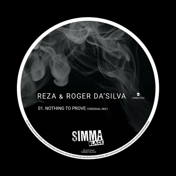 Reza & Roger Da’Silva - Nothing To Prove / Simma Black