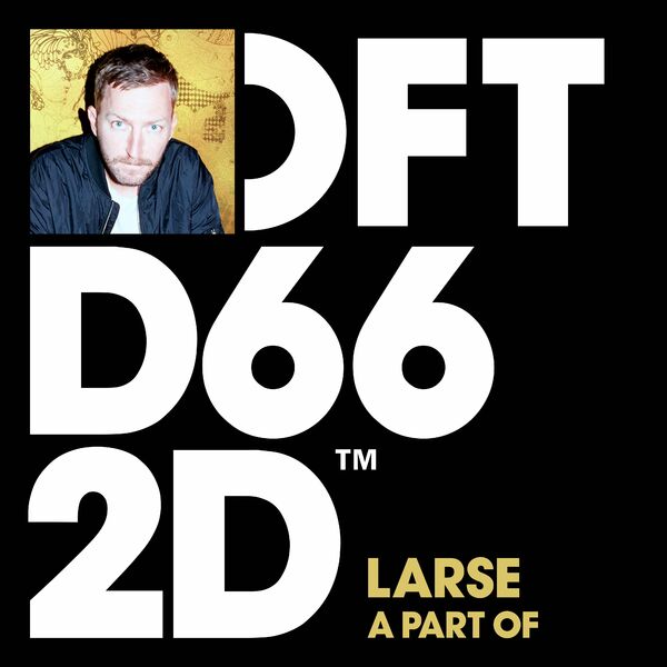 Larse - A Part Of / Defected Records