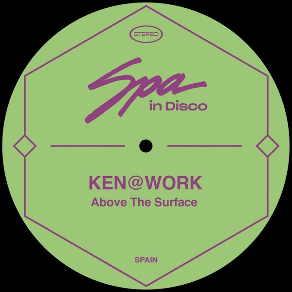 Ken@Work - Above the Surface / Spa In Disco