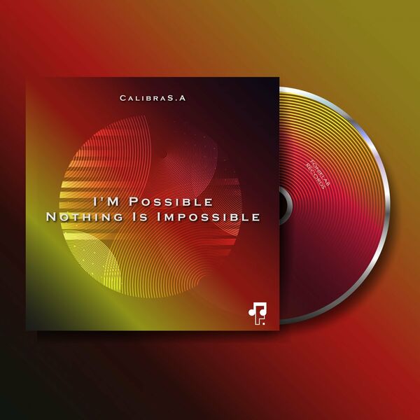 CalibraS.A - I'm Possible Nothing Is Impossible / FonikLab Records