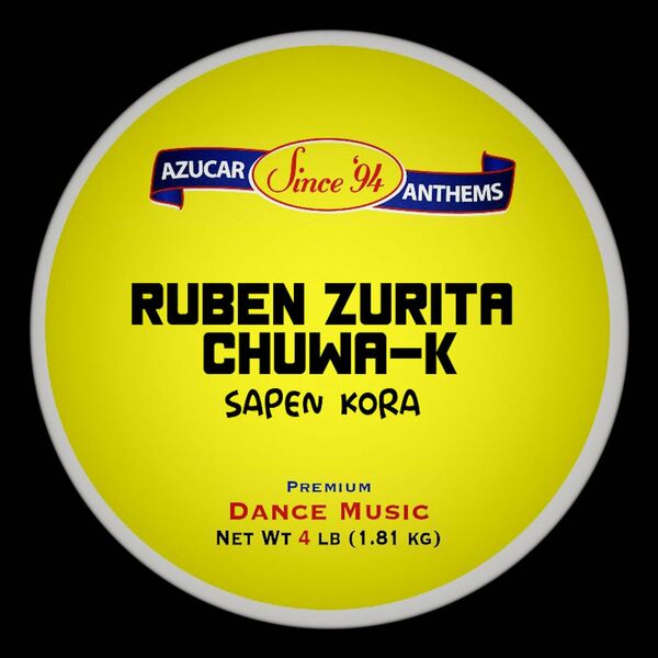 Ruben Zurita & Chuwa-K - Sapen Kora / Azucar Distribution