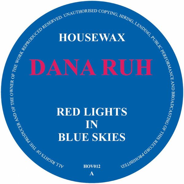 Dana Ruh - Red Lights In Blue Skies / Housewax
