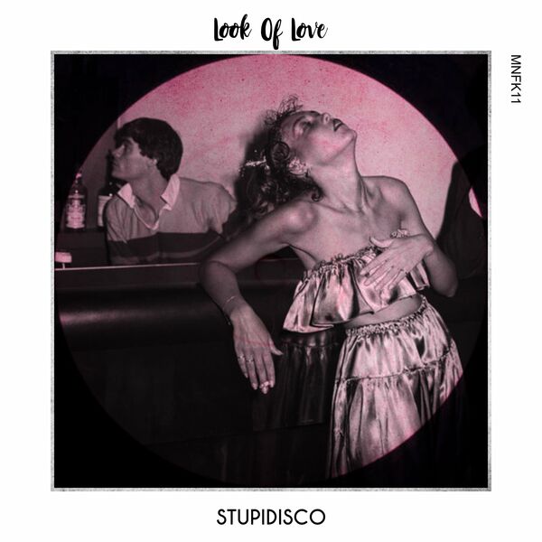 Stupidisco - Look Of Love / MONOFUNK