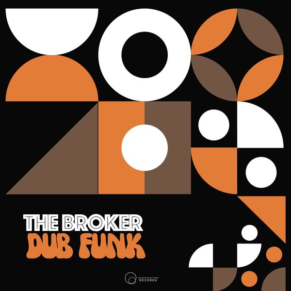 The Broker - Dub Funk / Sound-Exhibitions-Records