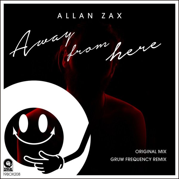 Allan Zax - Away From Here / 19Box Recordings