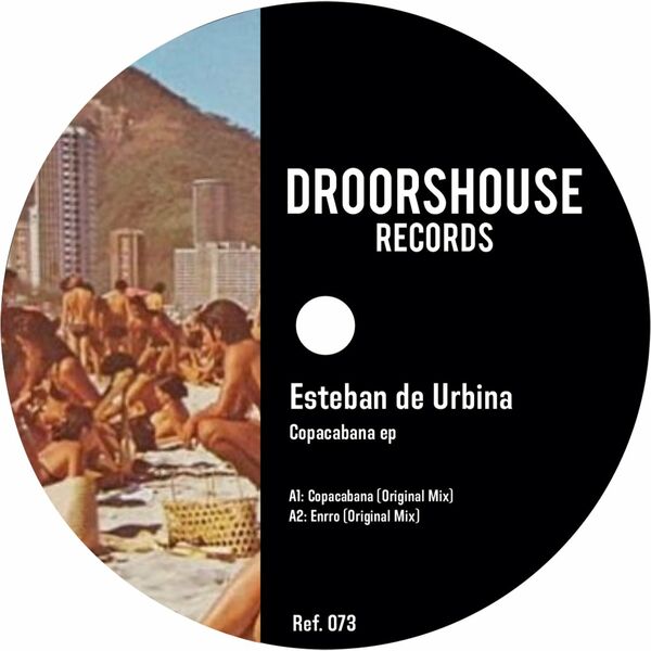Esteban de Urbina - Copacabana ep / droorshouse records