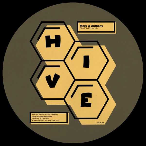 Mark & Anthony - Glad To Know Me / Hive Label