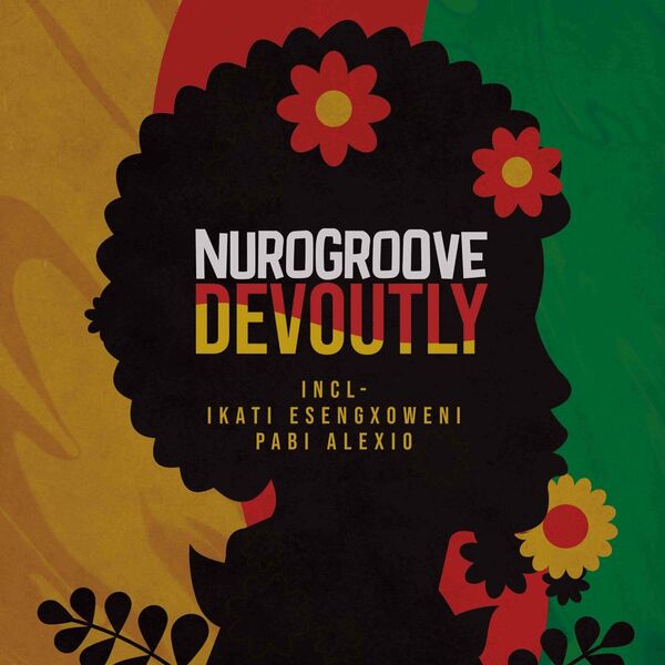 Nurogroove - Devoutly / NuroMusiq