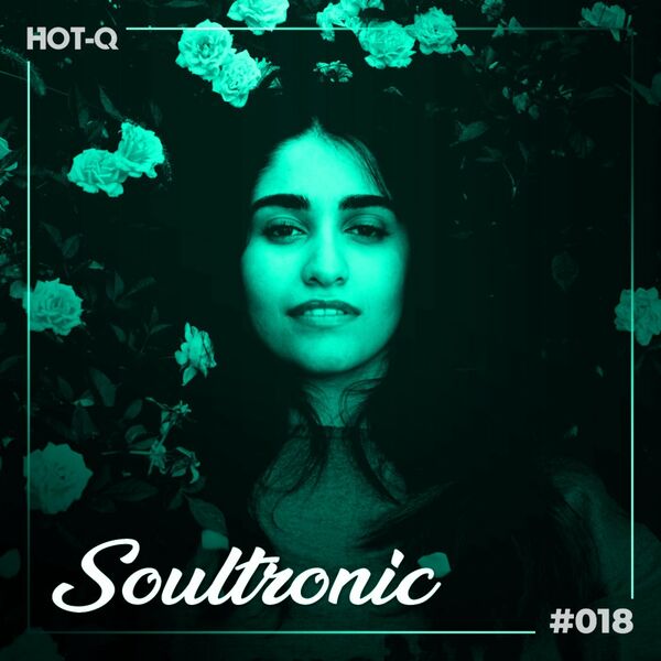 VA - Soultronic 018 / HOT-Q