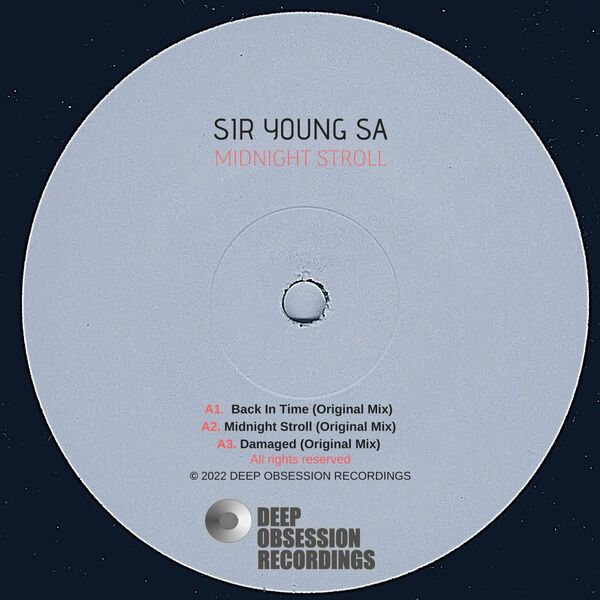 Sir Young SA - Midnight Stroll / Deep Obsession Recordings