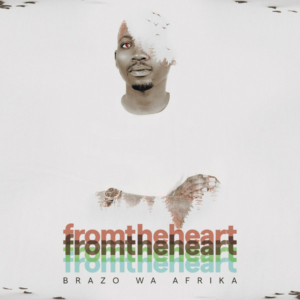 Brazo Wa Afrika - From the Heart / Chymamusiq Records