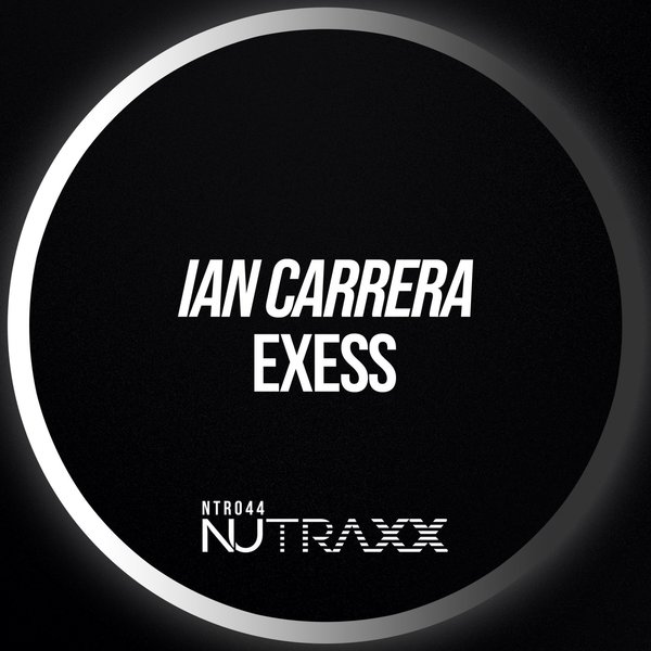 Ian Carrera - Exess / NU TRAXX Records
