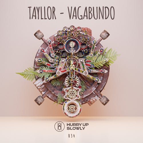 Tayllor - Vagabundo / Hurry Up Slowly