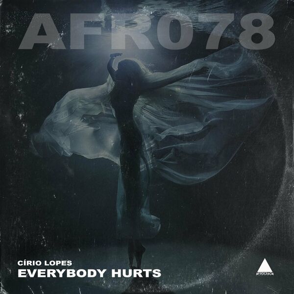 Círio Lopes - Everybody Hurts / Afrocracia Records